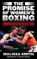 The Promise of Women's Boxing: A Momentous New Era for the Sweet Science Subscription