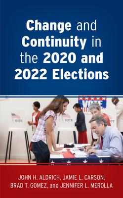 Change and Continuity in the 2020 and 2022 Elections