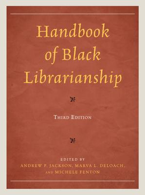 Handbook of Black Librarianship