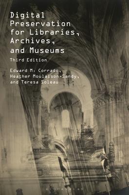 Digital Preservation for Libraries, Archives, and Museums Subscription