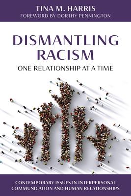 Dismantling Racism, One Relationship at a Time