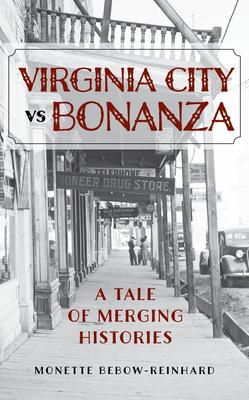 Virginia City Vs Bonanza: A Tale of Merging Histories