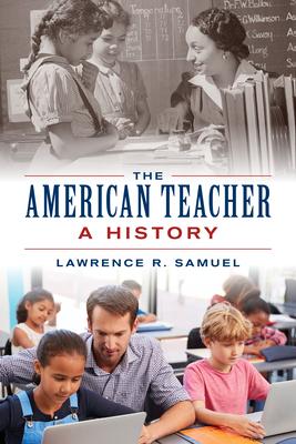 The American Teacher: A History