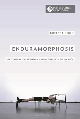 Enduramorphosis: Performance as Transformation through Endurance Subscription