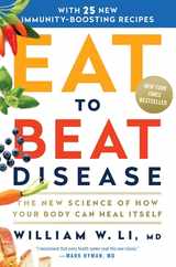Eat to Beat Disease: The New Science of How Your Body Can Heal Itself Subscription