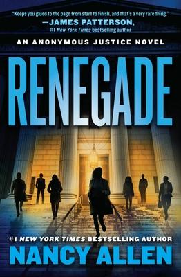 Renegade: An Anonymous Justice novel Subscription