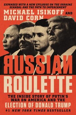 Russian Roulette: The Inside Story of Putin's War on America and the Election of Donald Trump Subscription