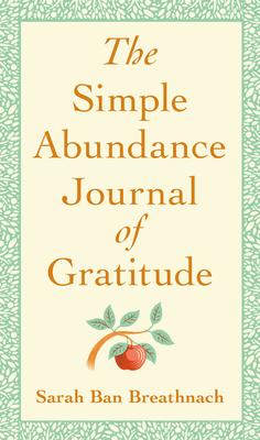 The Simple Abundance Journal of Gratitude