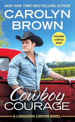 Cowboy Courage: Includes a Bonus Novella