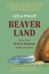 Beaverland: How One Weird Rodent Made America Subscription