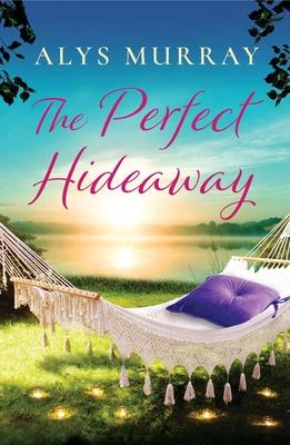 The Perfect Hideaway: Volume 3