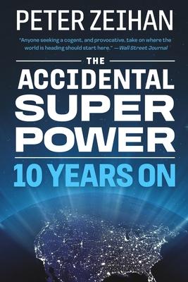 The Accidental Superpower: Ten Years on