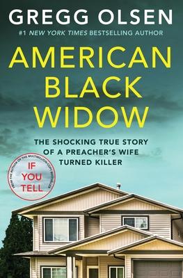 American Black Widow: The Shocking True Story of a Preacher's Wife Turned Killer