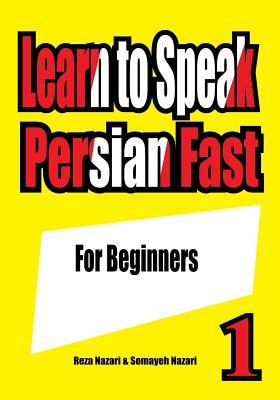 Learn to Speak Persian Fast: For Beginners