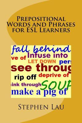 Prepositional Words and Phrases for ESL Learners