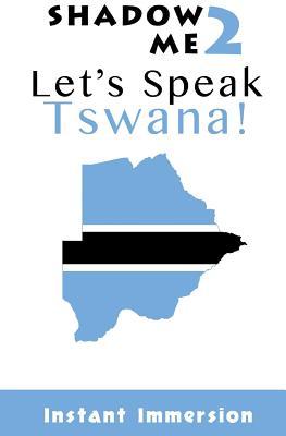 Shadow Me 2: Let's Speak Tswana!