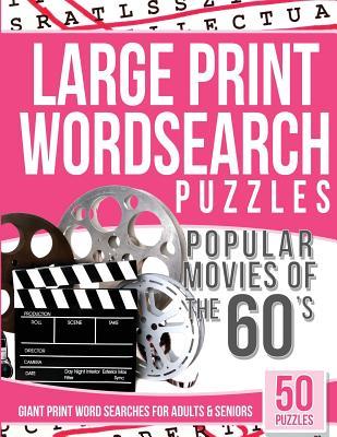 Large Print Wordsearches Puzzles Popular Movies of the 60s: Giant Print Word Searches for Adults & Seniors