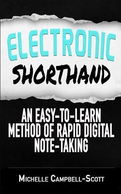 Electronic Shorthand: An easy-to-learn method of rapid digital note-taking