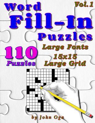 Word Fill-In Puzzles: Fill In Puzzle Book, 110 Puzzles: Vol. 1 Subscription