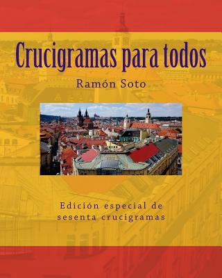 Crucigramas Para Todos: Sesenta Crucigramas Tradicionales