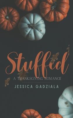 Stuffed: A Thanksgiving Romance