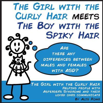 The Girl with the Curly Hair Meets The Boy with the Spiky Hair: ASD in females vs males