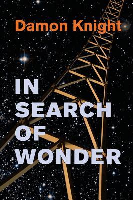 In Search of Wonder: essays on modern science fiction