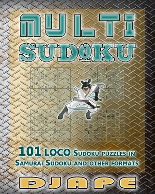 Multi Sudoku: 101 LOCO Sudoku puzzles