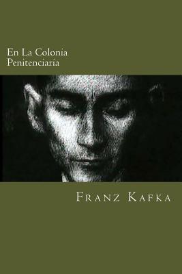 En La Colonia Penitenciaria (Spanish Edition)