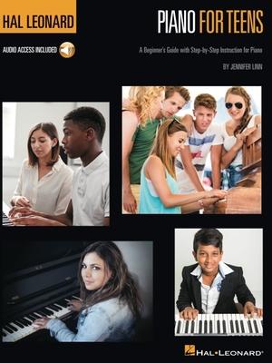 Hal Leonard Piano for Teens Method: A Beginner's Guide with Step-By-Step Instruction for Piano (Book/Online Audio) Subscription