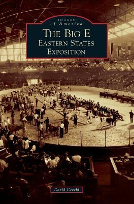 The Big E: Eastern States Exposition