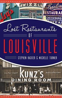 Lost Restaurants of Louisville