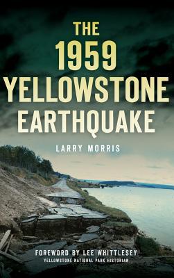 The 1959 Yellowstone Earthquake