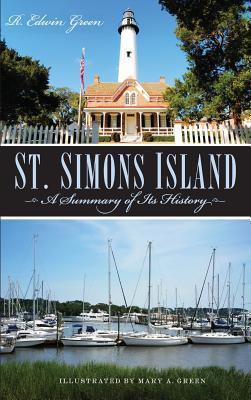 St. Simons Island: A Summary of Its History