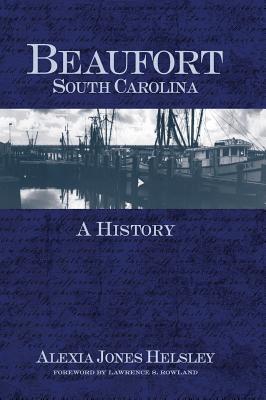 Beaufort, South Carolina: A History