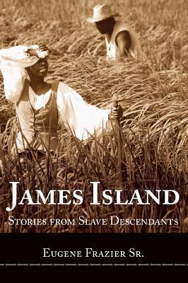 James Island: Stories from Slave Descendants