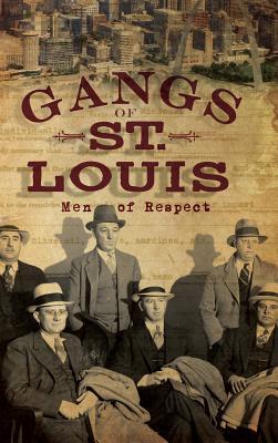 Gangs of St. Louis: Men of Respect