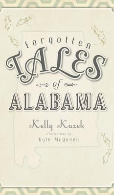 Forgotten Tales of Alabama