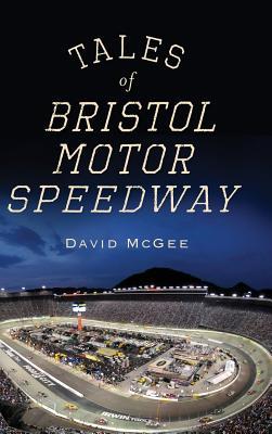 Tales of Bristol Motor Speedway