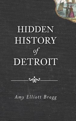 Hidden History of Detroit