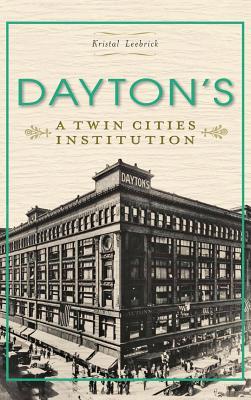 Dayton's: A Twin Cities Institution