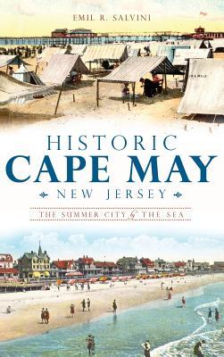 Historic Cape May, New Jersey: The Summer City by the Sea