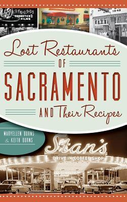 Lost Restaurants of Sacramento and Their Recipes