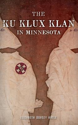 The Ku Klux Klan in Minnesota