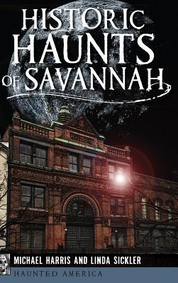 Historic Haunts of Savannah