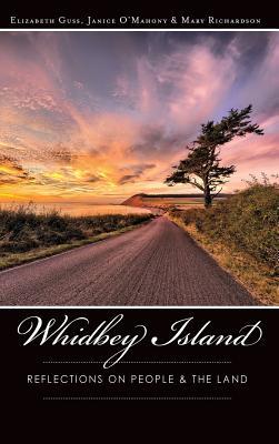 Whidbey Island: Reflections on People & the Land