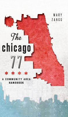 The Chicago 77: A Community Area Handbook