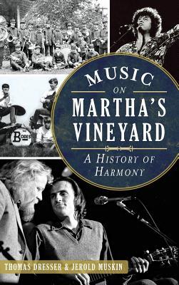 Music on Martha's Vineyard: A History of Harmony