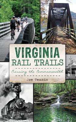 Virginia Rail Trails: Crossing the Commonwealth