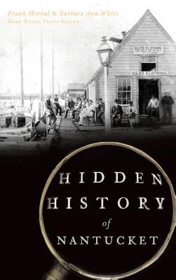 Hidden History of Nantucket